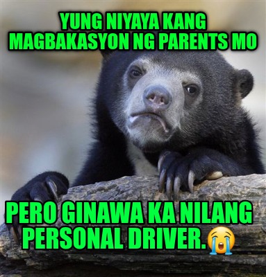yung-niyaya-kang-magbakasyon-ng-parents-mo-pero-ginawa-ka-nilang-personal-driver