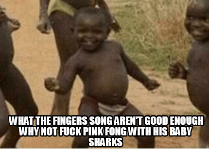 what-the-fingers-song-arent-good-enough-why-not-fuck-pink-fong-with-his-baby-sha5