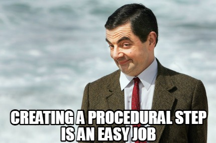 creating-a-procedural-step-is-an-easy-job