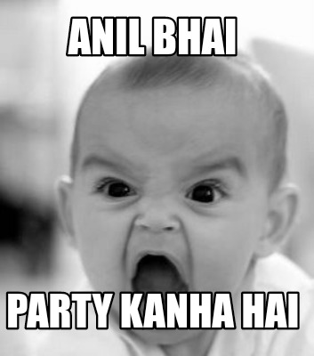 anil-bhai-party-kanha-hai