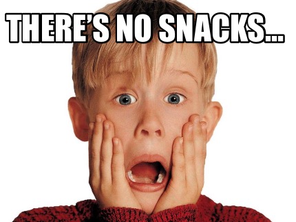 theres-no-snacks