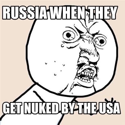russia-when-they-get-nuked-by-the-usa