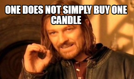 one-does-not-simply-buy-one-candle