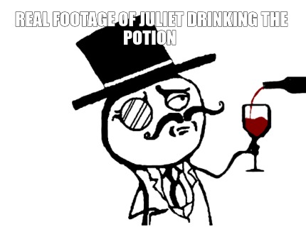 real-footage-of-juliet-drinking-the-potion