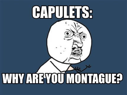 capulets-why-are-you-montague