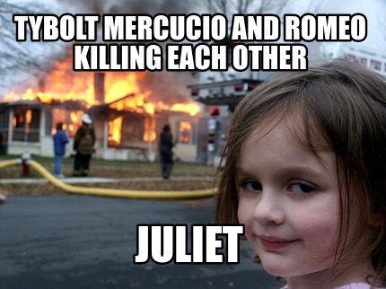 tybolt-mercucio-and-romeo-killing-each-other-juliet