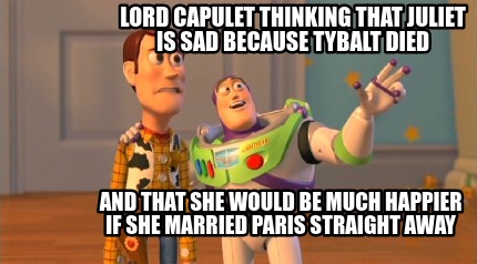 lord-capulet-thinking-that-juliet-is-sad-because-tybalt-died-and-that-she-would-3