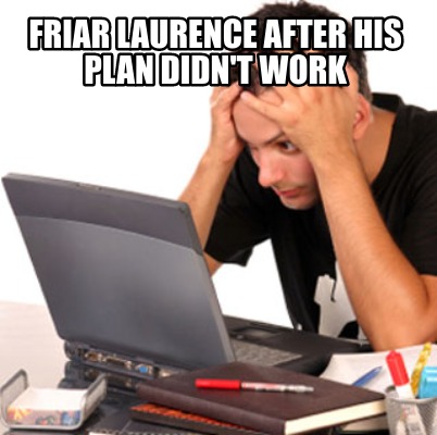 friar-laurence-after-his-plan-didnt-work