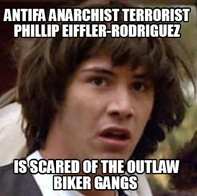 antifa-anarchist-terrorist-phillip-eiffler-rodriguez-is-scared-of-the-outlaw-bik2
