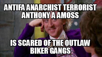 antifa-anarchist-terrorist-anthony-a-amoss-is-scared-of-the-outlaw-biker-gangs