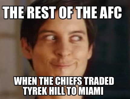 the-rest-of-the-afc-when-the-chiefs-traded-tyrek-hill-to-miami