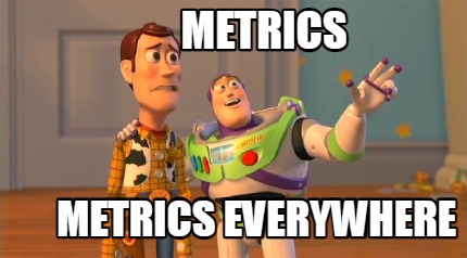 metrics-metrics-everywhere6
