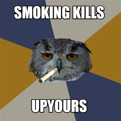 smoking-kills-upyours