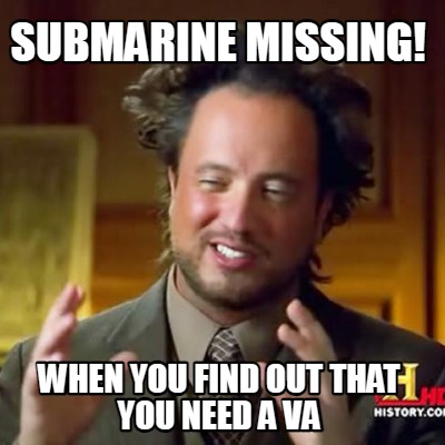 submarine-missing-when-you-find-out-that-you-need-a-va