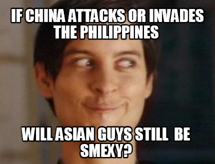 if-china-attacks-or-invades-the-philippines-will-asian-guys-still-be-smexy