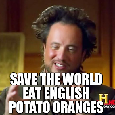 save-the-world-eat-english-potato-oranges