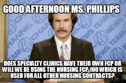 good-afternoon-ms.-phillips-does-specialty-clinics-have-their-own-fcp-or-will-we