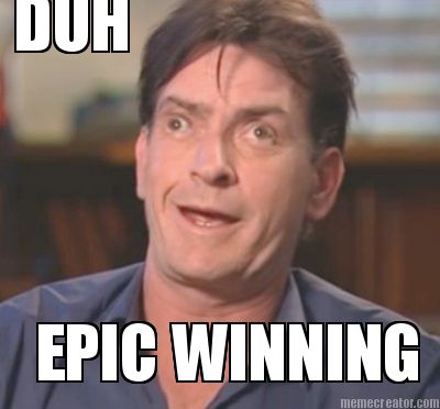 duh-epic-winning