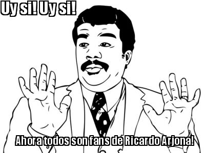 meme creator uy si! uy si! ahora todos son fans de ricardo arjona! 89381 meme creator uy si! uy si! ahora todos son fans de ricardo arjona!