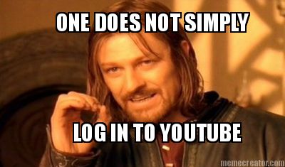 log-in-to-youtube-one-does-not-simply