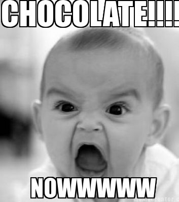 chocolate-nowwwww