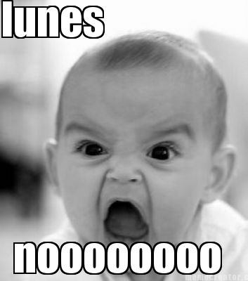 lunes-noooooooo