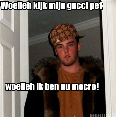 woelleh-kijk-mijn-gucci-pet-woelleh-ik-ben-nu-mocro
