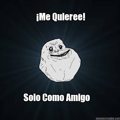 me-quieree-solo-como-amigo