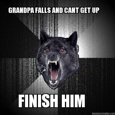grandpa-falls-and-cant-get-up-finish-him