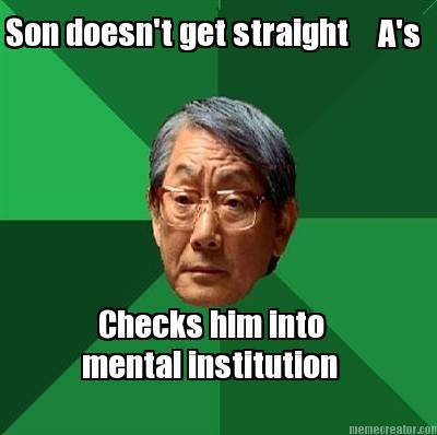 son-doesnt-get-straight-as-checks-him-into-mental-institution