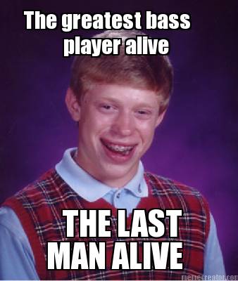 the-greatest-bass-player-alive-the-last-man-alive