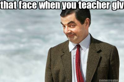that-face-when-you-teacher-gives-you-home-work-on-friday