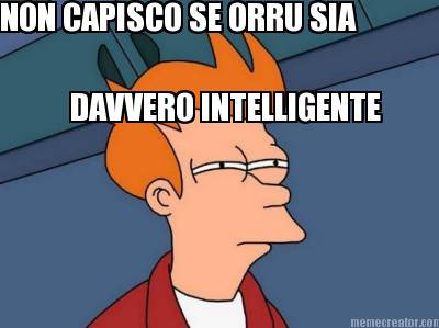 non-capisco-se-orru-sia-davvero-intelligente