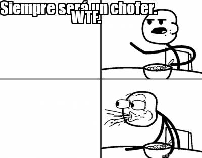 siempre-ser-un-chofer.-wtf