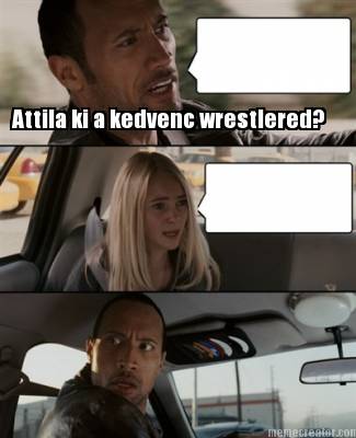 attila-ki-a-kedvenc-wrestlered