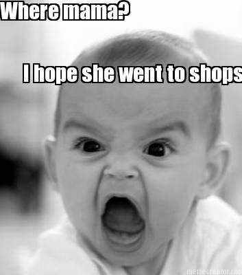 where-mama-i-hope-she-went-to-shops-for-new-light