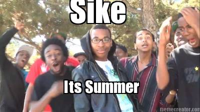 sike-its-summer2