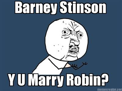 barney-stinson-y-u-marry-robin