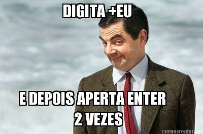 digita-eu-e-depois-aperta-enter-2-vezes