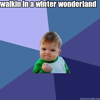 walkin-in-a-winter-wonderland