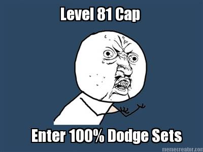 level-81-cap-enter-100-dodge-sets