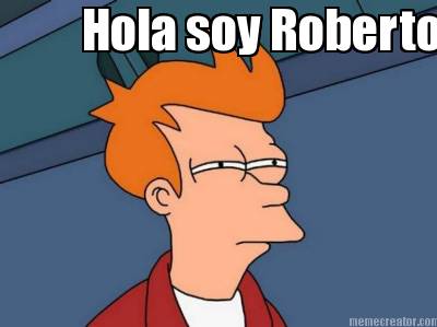 hola-soy-roberto