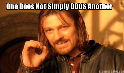 one-does-not-simply-ddos-another