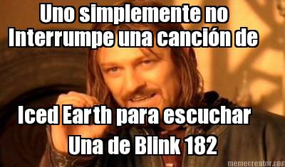 uno-simplemente-no-interrumpe-una-cancin-de-iced-earth-para-escuchar-una-de-blin