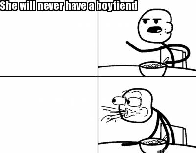 she-will-never-have-a-boyfiend