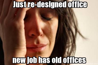just-re-designed-office-new-job-has-old-offices