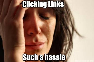 clicking-links-such-a-hassle
