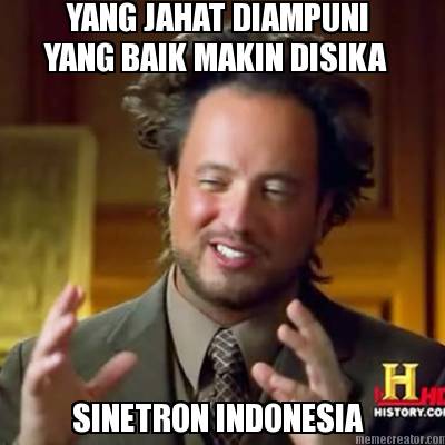 yang-jahat-diampuni-yang-baik-makin-disika-sinetron-indonesia