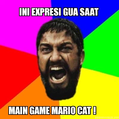 ini-expresi-gua-saat-main-game-mario-cat-