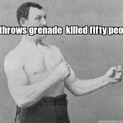 throws-grenade-killed-fifty-people